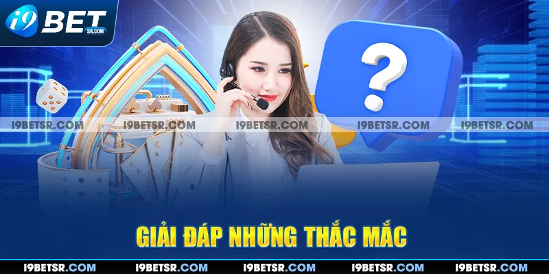 Giải đáp những thắc mắc