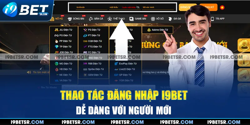 Thao tác đăng nhập I9BET dễ dàng với người mới